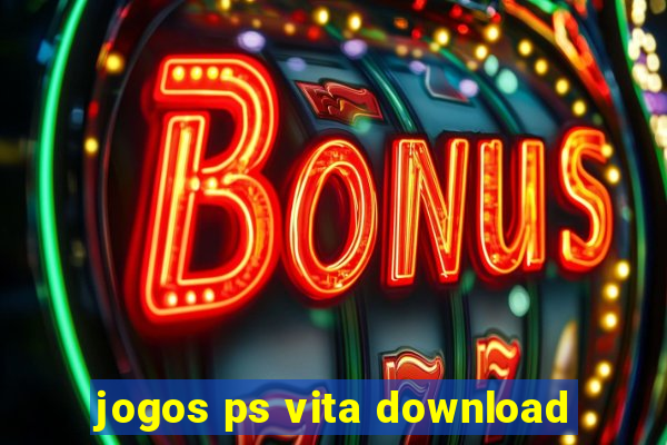 jogos ps vita download